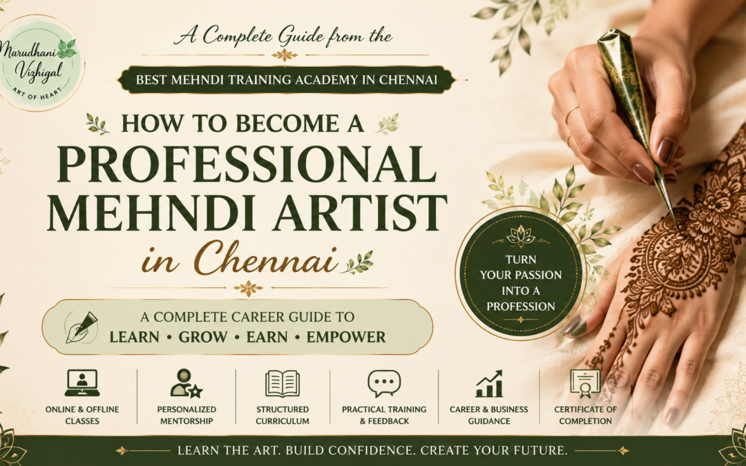 How to Become a Professional Mehndi Artist in Chennai